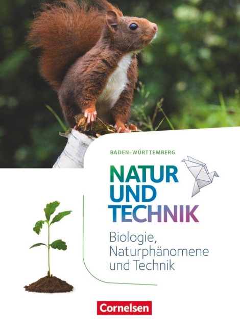 Natur und Technik - Naturwissenschaften 5./6. Schuljahr: Biologie, Naturphänomene und Technik.Schülerbuch - Volker Abegg, Ulrike Austenfeld, Barbara Barheine, Siegfried Bresler, Markus Gaus