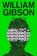 Cover-Bild zum Titel 'Neuromancer' von 'William Gibson'