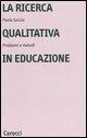 Cover-Bild zum Titel 'La ricerca qualitativa in educazione. Problemi e metodi' von 'Paolo Sorzio'