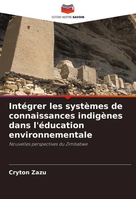 Intégrer les systèmes de connaissances indigènes dans l'éducation environnementale - Cryton Zazu