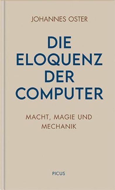 Die Eloquenz der Computer - Johannes Oster