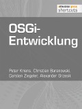 Cover-Bild zum Titel 'OSGi-Entwicklung' von 'Peter Kriens, Christian Baranowski, Carsten Ziegeler, Alexander Grzesik'