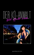 Cover-Bild zum Titel 'Der Kö-Anwalt' von 'Juana Gomez De La Torre, Hans-O. Hüser'