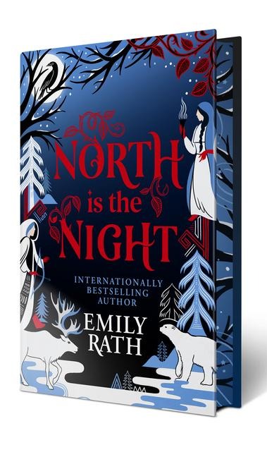 North Is the Night: Deluxe Limited Edition - Emily Rath