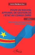 Pour un nouvel appareil de gestion de l'Etat au Congo Zaïre - Mbumba Nzuzi