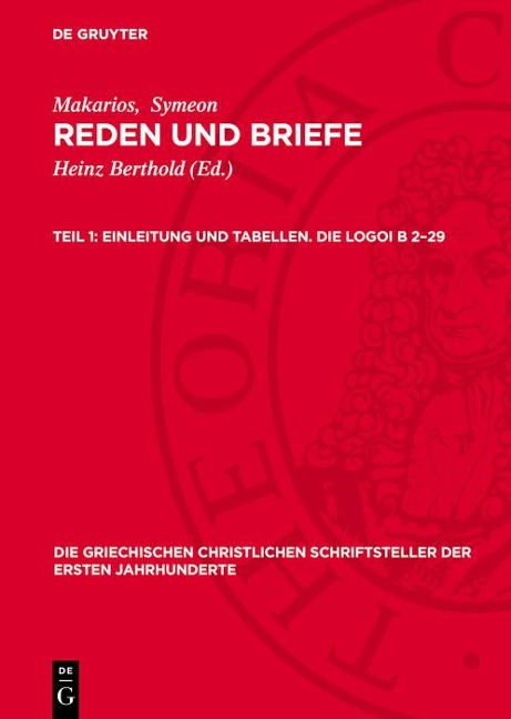 Einleitung und Tabellen. Die Logoi B 2-29 - Makarios, Symeon