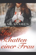 Cover-Bild zum Titel 'Im Schatten einer Frau' von 'Liane Sanden'