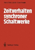 Cover-Bild zum Titel 'Zeitverhalten synchroner Schaltwerke' von 'Hans-Otto Leilich, Uwe Knaak'