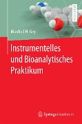 Cover-Bild zum Titel 'Instrumentelles und Bioanalytisches Praktikum' von 'Manfred H. Gey'