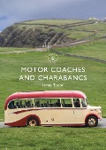 Cover-Bild zum Titel 'Motor Coaches and Charabancs' von 'James Taylor'