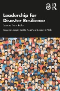 Leadership for Disaster Resilience - Jacquleen Joseph, Suchita Awasthi, Zubin R. Mulla