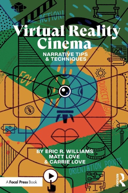 Virtual Reality Cinema - Eric Williams, Matt Love, Carrie Love