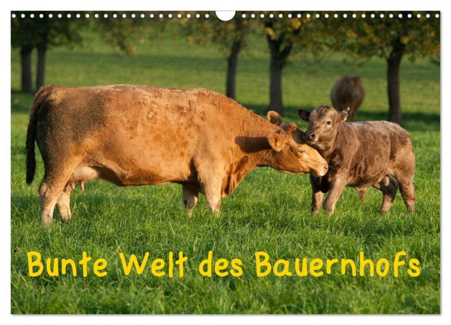 Bunte Welt des Bauernhofs (Wandkalender 2026 DIN A3 quer), CALVENDO Monatskalender - Angela Münzel-Hashish - Www. Tierphotografie. Com