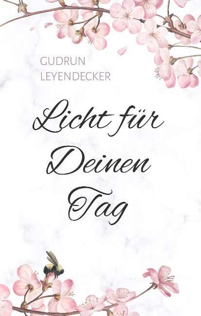 Licht für Deinen Tag - Gudrun Leyendecker