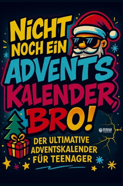 Nicht noch ein Adventskalender, Bro! - Sandra Cichon