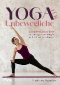 Cover-Bild zum Titel 'Yoga für Unbewegliche' von 'Friederike Reumann'