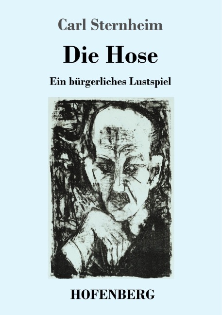 Die Hose - Carl Sternheim