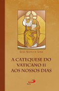 Cover-Bild zum Titel 'A catequese do Vaticano II aos nossos dias' von 'Luiz Alves de Lima'