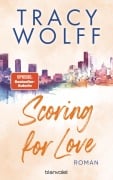 Cover-Bild zum Titel 'Scoring for Love' von 'Tracy Wolff'