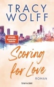 Cover-Bild zum Titel 'Scoring for Love' von 'Tracy Wolff'