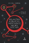 Cover-Bild zum Titel 'Relações públicas, mercado e redes sociais' von 'Rafael Vergili'