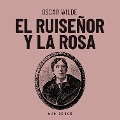 El ruiseñor y la rosa - Oscar Wilde