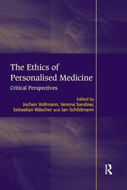 The Ethics of Personalised Medicine - Jochen Vollmann, Verena Sandow, Jan Schildmann