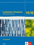 Cover-Bild zum Titel 'Lambacher Schweizer Mathematik Grundwissen 11/12. Arbeitsheft zum Nachschlagen Klassen 11/12. Ausgabe Bayern' von ''