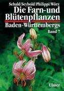 Cover-Bild zum Titel 'Die Farn- und Blütenpflanzen Baden-Württembergs 07' von 'Oskar Sebald, Georg Philippi, Siegmund Seybold, Arno Wörz'