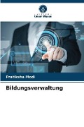 Cover-Bild zum Titel 'Bildungsverwaltung' von 'Pratiksha Modi'