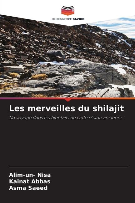 Les merveilles du shilajit - Alim-Un Nisa, Kainat Abbas, Asma Saeed