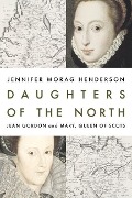 Cover-Bild zum Titel 'Daughters of the North' von 'Jennifer Morag Henderson'
