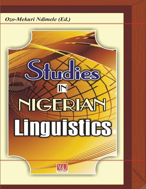 Studies in Nigerian Linguistics - Ozo-Mekuri Ndimele