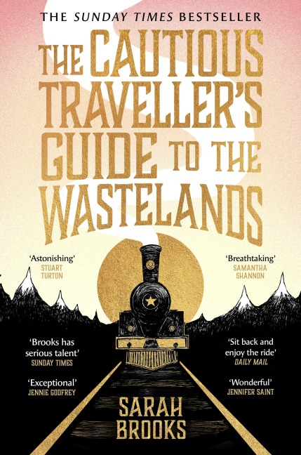 The Cautious Traveller's Guide to The Wastelands - Sarah Brooks