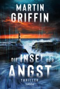 Cover-Bild zum Titel 'Die Insel der Angst' von 'Martin Griffin'