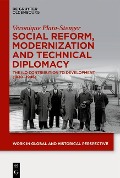Cover-Bild zum Titel 'Social Reform, Modernization and Technical Diplomacy' von 'Véronique Plata-Stenger'