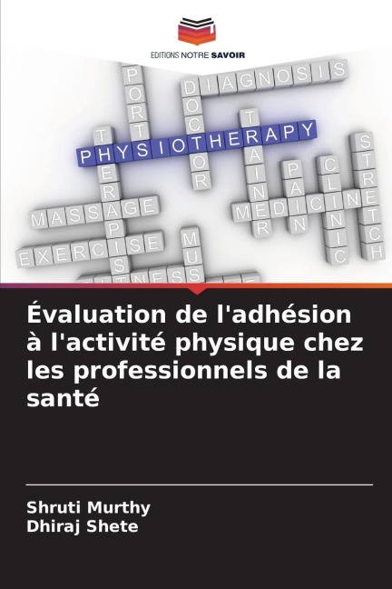 Évaluation de l'adhésion à l'activité physique chez les professionnels de la santé - Shruti Murthy, Dhiraj Shete