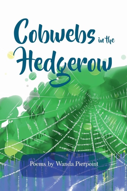 Cobwebs In The Hedgerow - Wanda Pierpoint