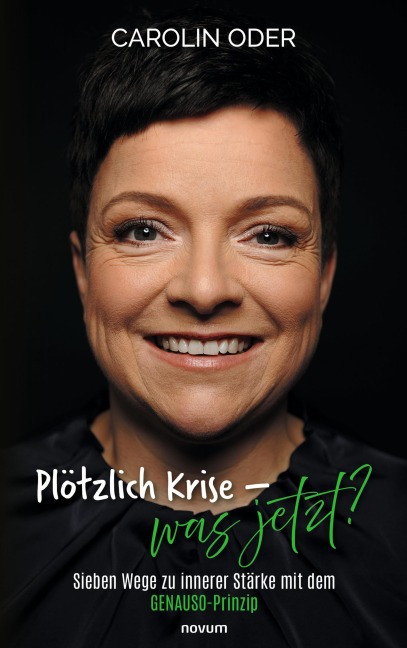 Plötzlich Krise - was jetzt? - Carolin Oder