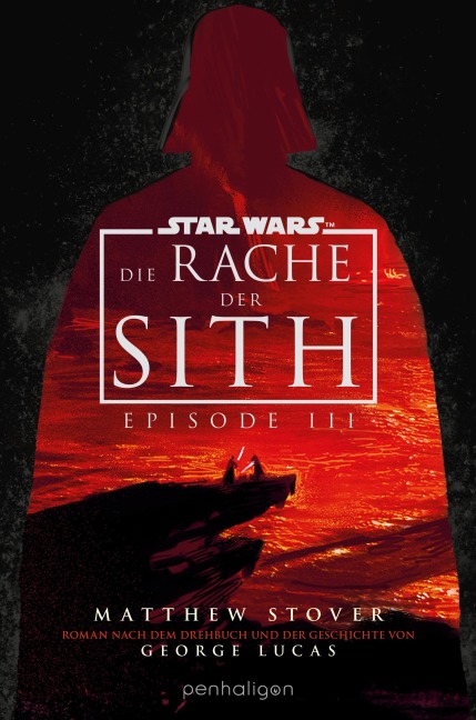 Star Wars(TM) - Episode III - Die Rache der Sith - Matthew Stover
