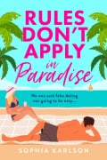 Cover-Bild zum Titel 'Rules Don't Apply in Paradise' von 'Sophia Karlson'