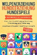 Cover-Bild zum Titel 'WELPENERZIEHUNG | HUNDEERZIEHUNG | HUNDESPIELE' von 'Jonathan Lehmann'