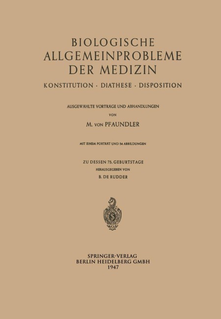 Biologische Allgemeinprobleme der Medizin - Meinhard Pfaundler