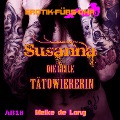 Cover-Bild zum Titel 'Erotik für's Ohr, Susanna die geile Tätowiererin' von 'Meike de Long'