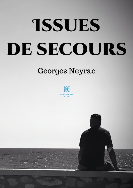 Issues de secours - Georges Neyrac