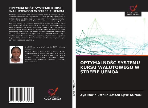 OPTYMALNO¿¿ SYSTEMU KURSU WALUTOWEGO W STREFIE UEMOA - Aya Marie Estelle Amani Epse Konan