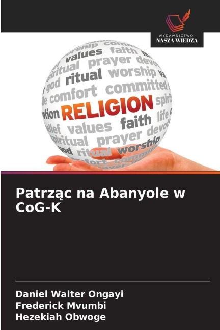 Patrz¿c na Abanyole w CoG-K - Daniel Walter Ongayi, Frederick Mvumbi, Hezekiah Obwoge