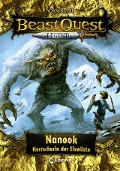 Beast Quest Legend (Band 5) - Nanook, Herrscherin der Eiswüste - Adam Blade