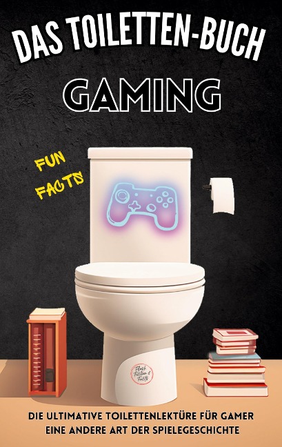 Das Toiletten Buch - Gaming - Niels Kreyer