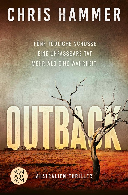 Outback - Fünf tödliche Schüsse. Eine unfassbare Tat. Mehr als eine Wahrheit - Chris Hammer